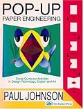 Pop-Up Paper Engineering: Cross-Curricular Activities in Design Engineering Technology, English and Art