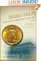Double Eagle: The Epic Story of the World's Most Valuable Coin