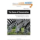 The Game of Conservation: International Treaties to Protect the World's Migratory Animals... by Mark Cioc
