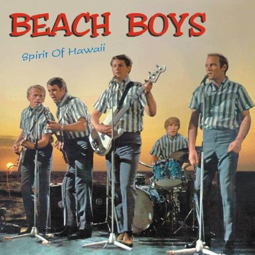 The Beach Boys - Spirit Of Hawaii - Zortam Music