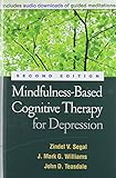 Mindfulness-Based Cognitive Therapy for Depression, Second Edition