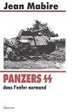 Panzers SS dans l\'enfer normand