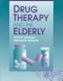 Drug Therapy and the Elderly (Jones and Bartlett Books on Oncology and HIV-Related Illness)