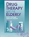 Book Drug Therapy and the Elderly (The Jones and Bartlett Series in Nursing)