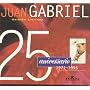 Juan Gabriel 25 Aniversario: Solos, Duetos Y Versiones Especiales [2-CD Set]