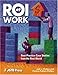 ROI at Work