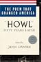 The Poem That Changed America: "Howl" Fifty Years Later