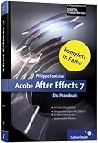 Adobe After Effects 7. Das Praxisbuch zum Lernen und Nachschlagen