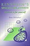 Einstein's Special Relativity: Discover it for Yourself: Discover It for Yourself