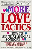More Love Tactics: How to Win That Special Someone