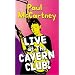 Paul McCartney - Live at the Cavern Club [VHS]