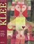 Paul Klee: Selected by Genius, 1917-33