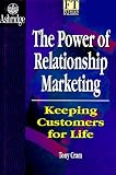 The Power of Relationship Marketing: How to Keep Customers for Life (Financial Times)