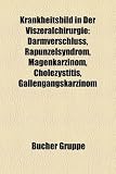 Bild zu: Krankheitsbild in Der Viszeralchirurgie: Darmverschluss, Rapunzelsyndrom, Magenkarzinom, Cholezystitis, Gallengangskarzinom