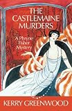 Castlemaine Murders, The: A Phryne Fisher Mystery (Phryne Fisher Mysteries (Paperback))