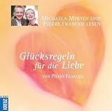 Gl&uuml;cksregeln f&uuml;r die Liebe - CD - Pierre Franckh