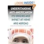 Understanding Anti-Americanism: Its Orgins and Impact at Home and Abroad