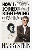 How I Accidentally Joined the Vast Right-Wing Conspiracy (and Found Inner Peace)