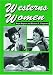 Westerns Women: Interviews With 50 Leading Ladies Of Movie And Television Westerns From The 1930s To The 1960s by Boyd Magers ISBN 0786420286