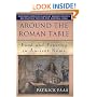 Around the Table of the Romans: Food and Feasting in Ancient Rome