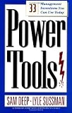 Power Tools: 33 Management Inventions You Can Use Today [Paperback]