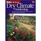 Ortho's All About Dry Climate Gardening (Ortho's All About Gardening) by  Ortho
