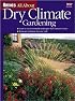Ortho's All About Dry Climate Gardening (Ortho's All About Gardening)