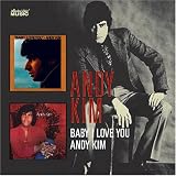 Baby I Love You/Andy Kimby Andy Kim