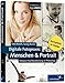 Digitale Fotopraxis - Menschen und Portrait: inklusive Nachbearbeitung in Photoshop (Galileo Design)