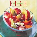 Revue Filipacchi  / Elle à table : Fruits
