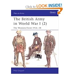 The British Army in World War I: v.2: The Western Front 1916-18: Vol 2 (Men-At-Arms (Osprey))