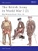 The British Army in World War I: v.2: The Western Front 1916-18: Vol 2 (Men-At-Arms (Osprey))