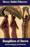 Daughters of Anowa: African Women and Patriarchy