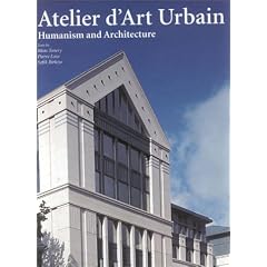 Atelier d'Art Urbain: Humanism - and Architecture
