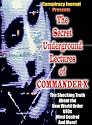 The Secret Underground Lectures of Commander X: Shocking Truth About the New World Order, UFOS, Mind Control & More!