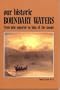 Our Historic Boundary Waters from Lake Superior to Lake of the Woods
