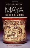 Dictionary of Maya Hieroglyphs