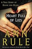 Heart Full of Lies: A True Story of Desire and Death