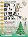 How to Be an Extremely Reform Jew