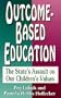 Outcome Based Education: The State's Assault on Our Children's Values