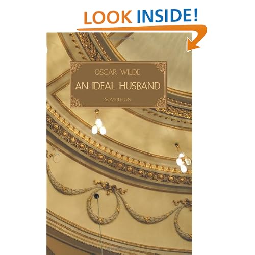 An Ideal Husband (Plays by Oscar Wilde)