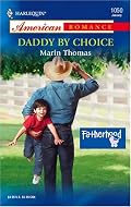 Daddy By Choice (Harlequin American Romance Series)