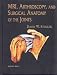 MRI, Arthroscopy, and Surgical Anatomy of the Joints
