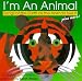 I'm an Animal: Songs of Earth as Animals See It