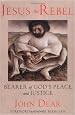Jesus the Rebel: Bearer of God's Peace and Justice