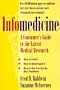Infomedicine: A Consumer's Guide to the Latest Medical Research