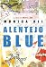 Alentejo Blue: Fiction Image of Alentejo Blue: Fiction