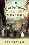 The Crazyladies of Pearl Street