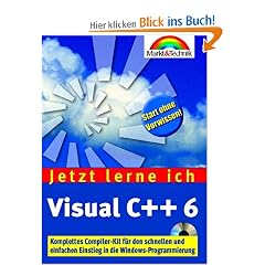 Visual C++6 - Jetzt lerne ich... . Der einfache Einstieg in die Windows-Programmierung