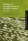 View Book 'Stability of Microstructure in Metallic Systems (Cambridge Solid State Science Series)'